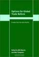 Options for Global Trade Reform : A View from the Asia-Pacific (Trade and Development), 