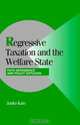 Regressive Taxation and the Welfare State : Path Dependence and Policy Diffusion (Cambridge Studies in Comparative Politics), Junko Kato 