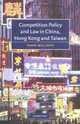 Competition Policy and Law in China, Hong Kong and Taiwan, Mark Williams 