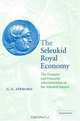 The Seleukid Royal Economy : The Finances and Financial Administration of the Seleukid Empire, G. G. Aperghis 