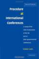 Procedure at International Conferences: A Study of the Rules of Procedure at the UN and at Inter-governmental Conferences, Robbie Sabel 