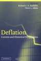 Deflation : Current and Historical Perspectives (Studies in Macroeconomic History), 