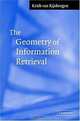 The Geometry of Information Retrieval, C. J. van Rijsbergen 