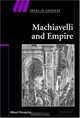 Machiavelli and Empire (Ideas in Context), Mikael Hornqvist 