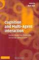 Cognition and Multi-Agent Interaction: From Cognitive Modeling to Social Simulation, 
