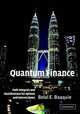 Quantum Finance: Path Integrals and Hamiltonians for Options and Interest Rates, B. E. Baaquie, Belal Baaquie 