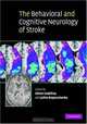 The Behavioral and Cognitive Neurology of Stroke, Editor by Olivier Godefroy, Julien Bogousslavsky 