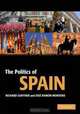 The Politics of Spain, Richard Gunther, Jose Ramon Montero 