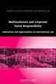 Multinationals and Corporate Social Responsibility: Limitations and Opportunities in International Law (Cambridge Studies in International and Comparative Law), Jennifer A. Zerk 