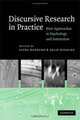 Discursive Research in Practice: New Approaches to Psychology and Interaction, Editor by Alexa Hepburn, Sally Wiggins 