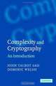 Complexity and Cryptography: An Introduction, John Talbot, Dominic Welsh 
