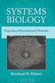 Systems Biology: Properties of Reconstructed Networks, Bernhard O. Palsson 