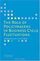 The Role of Policymakers in Business Cycle Fluctuations, Jim Granato, M. C. Sunny Wong 