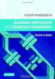A Short Introduction to Quantum Information and Quantum Computation, Michel Le Bellac 