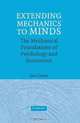Extending Mechanics to Minds: The Mechanical Foundations of Psychology and Economics, Jon Doyle 