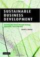 Sustainable Business Development: Inventing the Future Through Strategy, Innovation, and Leadership, David L. Rainey 