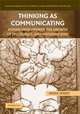 Thinking as Communicating: Human Development, the Growth of Discourses, and Mathematizing, Anna Sfard 