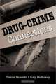 Drug-Crime Connections, Trevor Bennett, Katy Holloway 