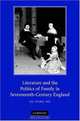 Literature and the Politics of Family in Seventeenth-Century England, Su Fang Ng 