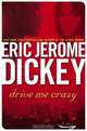 Drive Me Crazy, Eric Jerome Dickey 