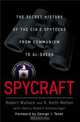 Spycraft: The Secret History of the CIA