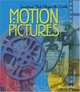 Motion Pictures (Inventions That Shaped the World), Robyn Conley 