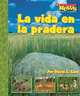 La Vida en la Pradera/ A Home on the Prairie (Scholastic News Nonfiction Readers En Espanol), David C. Lion 