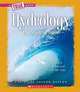 Hydrology: The Study of Water (True Books), Christine Taylor-Butler 