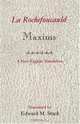 La Rochefoucauld Maxims: A New English Translation, Edward M. Stack, Francois, duc de La Rochefoucauld 