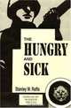 The Hungry And Sick: Notes on My 196 Days in the E.T.O., Stanley W. Raffa 