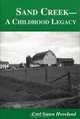 Sand Creek: A Childhood Legacy, Carl Soren Hoveland 