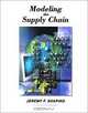 Modeling the Supply Chain, Jeremy F. Shapiro 