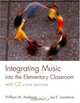 Integrating Music into the Elementary Classroom (with CD), William M. Anderson 