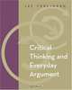 Critical Thinking and Everyday Argument (with InfoTrac), Jay VerLinden 