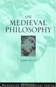 On Medieval Philosophy (Wadsworth Philosophers), John Inglis 
