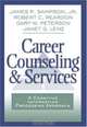 Career Counseling and Services : A Cognitive Information Processing Approach, Jr., James P. Sampson 