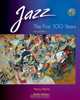 Jazz : The First 100 Years (with Audio CD), Henry Martin 