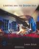 Lighting and the Design Idea (with InfoTrac ) (Wadsworth Series in Theatre), Linda Essig 
