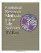 Statistical Research Methods in the Life Sciences, P. V. Rao 