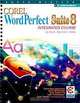 Corel WordPerfect Suite 8 Integrated Course, Mary Alice Eisch, John Blake 