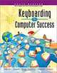 Keyboarding for Computer Success, Trade: Book/CD-ROM Package, Jerry W. Robinson, Lee R. Beaumont, T. James Crawford, Lawrence Erickson 