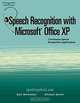Speech Recognition with Microsoft Office XP, Karl Barksdale, Michael Rutter 