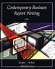 Contemporary Business Report Writing, Shirley Kuiper, Gary F. Kohut 