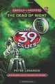 The Dead of Night (The 39 Clues: Cahills vs. Vespers, Book 3), Peter Lerangis 