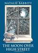 The Moon Over High Street, Natalie Babbitt 