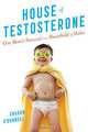 House of Testosterone: One Mom