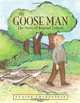 The Goose Man: The Story of Konrad Lorenz, Elaine Greenstein 
