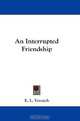 An Interrupted Friendship, E. L. Voynich 