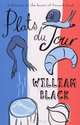 Plats Du Jour. William Black, William Black 