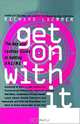 Get on With It: The Gay and Lesbian Guide to Getting Online, Richard Laermer 